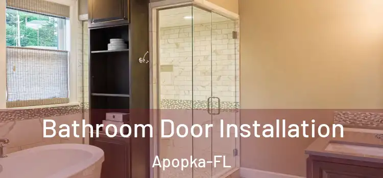 Bathroom Door Installation Apopka-FL
