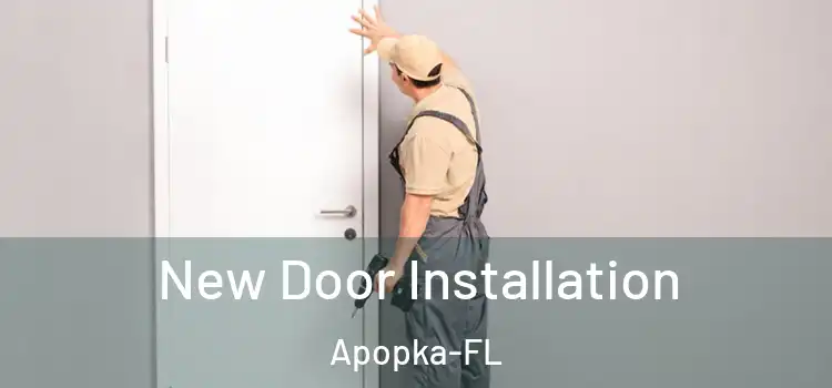 New Door Installation Apopka-FL